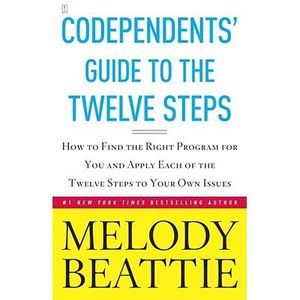 Codependents' Guide to the Twelve Steps: New Stories -- Melody Beattie